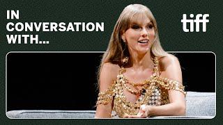 TAYLOR SWIFT | In Conversation With… | TIFF 2022