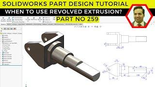 SolidWorks Tutorial: Complete Part Design | Part No 259