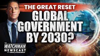 The Great Reset: Global Government & Digital Currency by 2030? | Kwak Brothers | Watchman Newscast