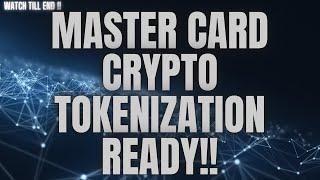 MASTERCARD CRYPTO TOKENIZATION READY!! #cryptocurrency #worldnews #ripplexrp