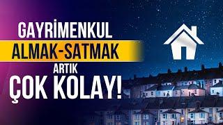 EV ALMAK VEYA SATMAK ARTIK ÇOK KOLAY ? / EV KİRALAMAK İSTEYENLER BURAYA / EV ALMAK NASIL KOLAYLAŞIR