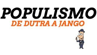 Populismo no Brasil: De Dutra à Ditadura Militar (1946-1964)