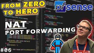 pfSense NAT Portfreigaben (Port Forwarding) einrichten // #06 // From ZERO to HERO