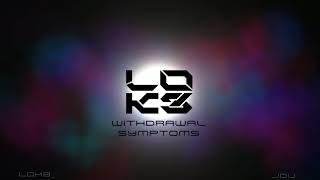 L0K3 - Withdrawal Symptoms |Future Garage|