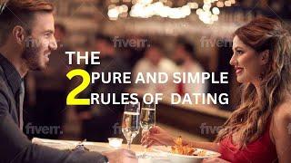 THE TWO PURE AND SIMPLE RULES OF DATING-Sanford Kahn