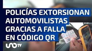 Falla en código QR de tarjetas de circulación causa que policías pidan sobornos en el Edomex