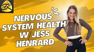 How's Your Nervous System Health? With Jess Henrard.