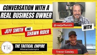 The Tactical Empire Podcast Trevor Cowley - Conversation With A Real Business Owner