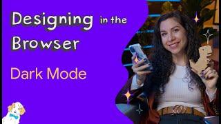 Dark mode - Designing in the Browser