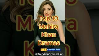 Top 10 Mahira Khan Dramas You Must Watch | Best Mahira Khan Dramas 2024 #youtube #youtubeshorts