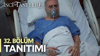 İnci Taneleri – 32. Bölüm Tanıtımı