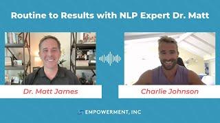 Routine to Results with NLP Expert Dr. Matt