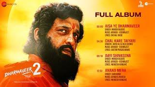 Dharmaveer 2 - Full Album | Hindi | Prasad Oak | Avinash - Vishwajeet | Chinar & Mahesh