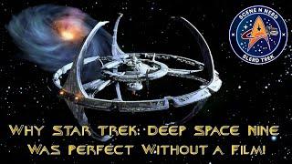 Star Trek: Deep Space Nine - A Masterpiece Without a Movie