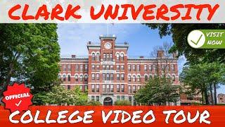 Clark University - Campus Tour