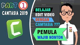 CARA EDIT VIDEO DI CAMTASIA 2019 PART 1