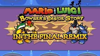 In the Final Remix - Mario & Luigi: Bowser's Inside Story OST