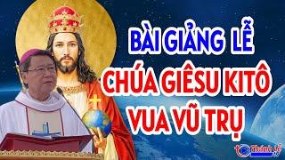 Bài Giảng Lễ Chúa Giêsu Kitô Vua Vũ Trụ Của Đức Cha Phêrô Nguyễn Văn Khảm