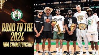 The Boston Celtics Road To The 2024 NBA Championship | 18th NBA Title