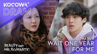 Wait one year for me | Beauty and Mr. Romantic EP03 | KOCOWA+