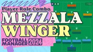 Mezzala & Winger FM24 Role Combination Guide