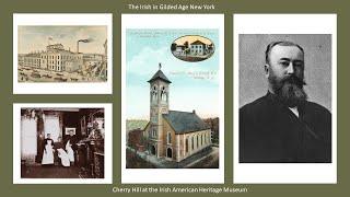 Learning, Labor & Lobbying: The Irish in Gilded Age Albany with the Irish American Heritage Museum