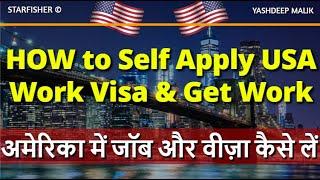 How to get job & work visa of USA || Complete guide (in Hindi - हिंदी में)