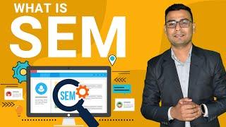 What is SEM | Search Engine Marketing | introduction to Search Engine Marketing