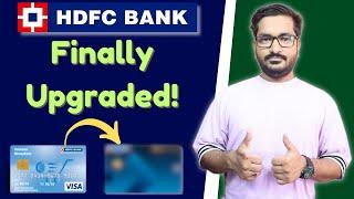 HDFC Bank Credit Card Upgradation | After a long Wait, Finally my HDFC Bank Credit Card Got Upgraded