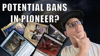 Potential Pioneer Bans!? | What could be on the chopping block?