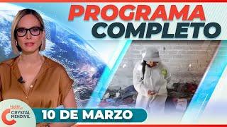 Noticias con Crystal Mendivil | Programa completo 10 de marzo de 2025