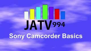 JATV Basic Training 1 - Sony Camcorder Operation