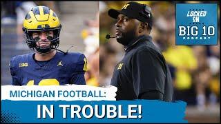 MICHIGAN:  Out of Time to Fix QB Problem; Indiana Sneaky Good?