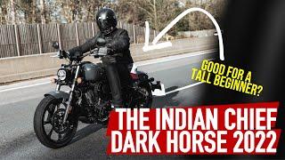 2022 REVIEW of the INDIAN CHIEF DARK HORSE | TALL BEGINNER