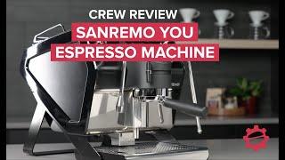 Introducing the Sanremo YOU Espresso Machine Crew Review #sanremo #espressomachines