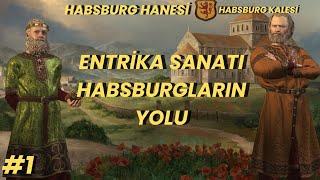 Entrika ve Yükseliş Başlasın l Entrika Sanatı Habsburgların Yolu Serisi #1