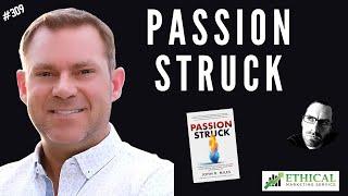 #309 - Passion Struck With John Miles