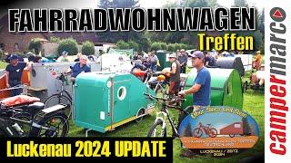 Mein letztes Updatevideo zum FAHRRADWOHNWAGEN-TREFFEN Luckenau 2024