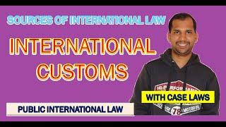 Custom as Source of International Law | Public International Law