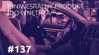 Uniwersalny produkt do czyszczenia wnętrza auta #137