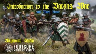 Introduction to the Barons War with Mark Vance - Part 1.