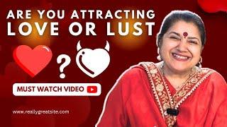 Love vs. Lust: Breaking Relationship Pattern (VALENTINE DAY SPECIAL)