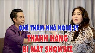 Ghé Thăm Nhà  Nghệ Sỹ Thanh Hằng, Từ Một Diễn Viên Múa, Đến Tỳ Nữ, Cô Đào Nổi Tiếng, Bí Mật Showbiz