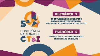 (31/07/24 - 09H30) - PLENARIA 3 - oportunidade e desafios para o desenvolvimento.../ PLENÁRIA 4.