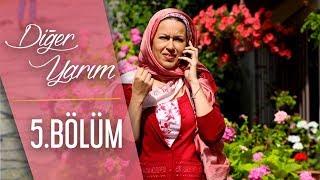 Diğer Yarım 5.Bölüm (HD)