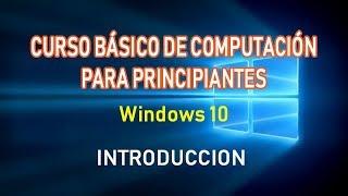 Tutorial de Computacion Principiantes basico Windows 10 Parte 1