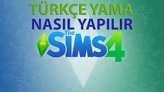 SİMS 4 TÜRKÇE YAMA NASIL YAPILIR