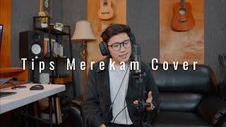 Tips merekam Video Cover untuk hasil suara yang jernih dengan budget relatif murah