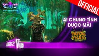 Hươu Thần live như nuốt đĩa hit Ai Chung Tình Được Mãi | The Masked Singer Vietnam [Live Stage]