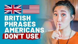 11 British Expressions Americans DON'T Use (USA vs. UK English) 